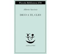 Dico a te, Clio