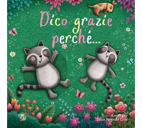Dico grazie perché...