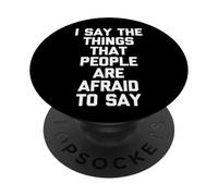 Dico le cose che le persone hanno paura di dire - Detto divertente PopSockets PopGrip Adesivo
