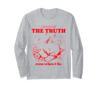 Dico Sempre la verità Anche Quando Mento (Dichiarazione Divertente) Maglia a Manica