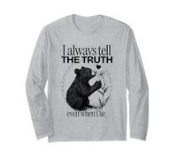 Dico Sempre la verità Anche Quando Mento (Dichiarazione Divertente) Maglia a Manica