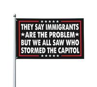 Dicono che gli immigrati siano il problema, ma abbiamo visto tutti chi ha preso d'assalto il Campidoglio. Bandiera per esterni, 3x5 piedi, giustizia sociale, Fuck ICE, bandiere da giardino americane,