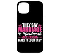 Dicono che il matrimonio è un duro lavoro, ma lo faccio sembrare facile Custodia per iPhone 13