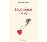 Dicotomie. Dia-logo