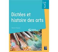 Dictées et histoire des arts Cycle 3
