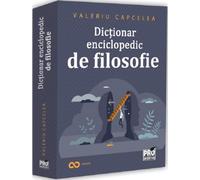 Dictionar enciclopedic de filosofie - Valeriu Capcelea