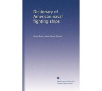 Dictionary of American naval fighting ships (Vol.7)
