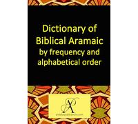 Dictionary of Biblical Aramaic by frequency and alphabetical order