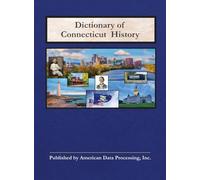 Dictionary of Connecticut History