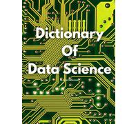 Dictionary Of Data Science By Jordan Indian Jones
