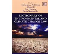 Dictionary of Environmental and Climate Change Law