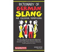 Dictionary of German Slang and Colloquial Expressions