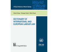 Dictionary of international and european labour law - 2023 - Giap