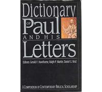 Dictionary of Paul and His Letters/a Compendium of Contemporary Biblical Scholarship