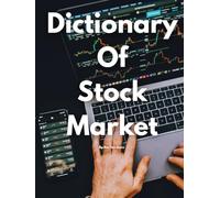 Dictionary Of Stock Market By Ben Ten Jones