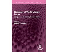 Dictionary of World Literary Terms: Enlarged and Completely Revised Edition