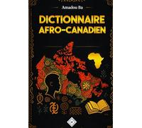DICTIONNAIRE AFRO CANADIEN