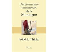 Dictionnaire amoureux de la montagne