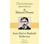 Dictionnaire amoureux de Marcel Proust