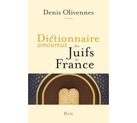Dictionnaire amoureux des Juifs de France