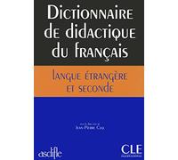 Dictionnaire de didactique du français. Langue étrangère et seconde