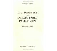 Dictionnaire De L'arabe Parle Palestinien: Francais-arabe: Volume 1