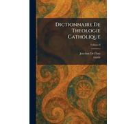Dictionnaire De Theologie Catholique