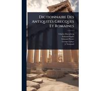 Dictionnaire Des AntiquitÃ(c)s Grecques Et Romaines