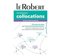 Dictionnaire des collocations: Was: Dictionnaire des combinaisons de mots