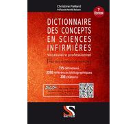 Dictionnaire des concepts en sciences infirmières - 7e ed: Vocabulaire professionnel de la relation soigant-soigné