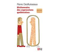 Dictionnaire des Expressions Quebecoises 2009
