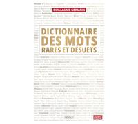 Dictionnaire des mots rares et désuets