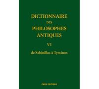 Dictionnaire des philosophes antiques: Volume 6, de Sabinillus à Tyrsénos