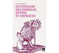 Dictionnaire des symboles, mythes et croyances