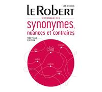 Dictionnaire des synonymes, nuances et contraires: Large desk edition