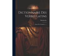 Dictionnaire Des Verbes Latins (Tascabile)