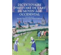Dictionnaire d'histoire de l'art du Moyen Age occidental