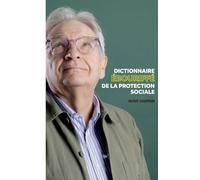 Dictionnaire ebouriffé de la protection sociale