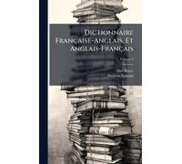 Dictionnaire Française-Anglais, Et Anglais-Français