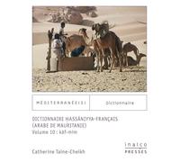Dictionnaire Hassaniyya Français (arabe de Mauritanie): vol. 10 : kaf-mim