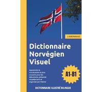 Dictionnaire Norvégien Visuel - Apprendre le vocabulaire pour les débutants organisé par thème