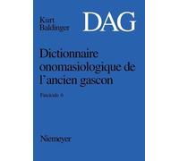 Dictionnaire onomasiologique de l´ancien gascon (DAG) Dictionnaire o (Tascabile)