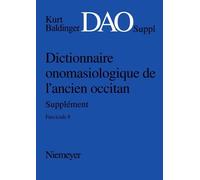 Dictionnaire onomasiologique de l´ancien occitan (DAO) Dictionnaire (Tascabile)