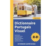 Dictionnaire Portugais Visuel - Apprendre le vocabulaire pour les débutants organisé par thème