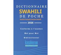 Dictionnaire Swahili de Poche: Swahili-Français, Français-Swahili: 2