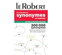 Dictionnaires des synonymes et nuances: French Thesaurus from Le Robert