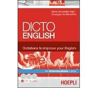 Dicto english. Dictations to improve your English. Fire. Intermediate level. Con 3 CD Audio