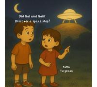Did Gal and Galit discover a space ship?: The night adventure of Gal and Galit
