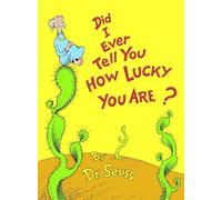 Dr. Seuss Did I Ever Tell You How Lucky You Are? (Copertina rigida)
