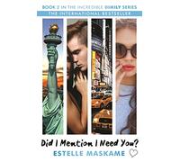 Did I Mention I Need You?: discover what happens next in Eden and Tyler's incredible YA love story: 2